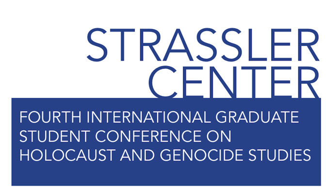 2018 -- Fourth International Graduate Students' Conference on Holocaust and Genocide Studies
