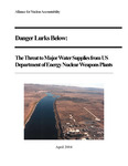 Danger Lurks Below: The Threat to Major Water Supplies from U.S. Department of Energy Nuclear Weapons Plants - Preface by Alliance for Nuclear Accountability (ANA) and Radioactive Waste Management Associates
