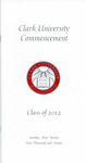 Commencement Program [Spring 2012] by Clark University