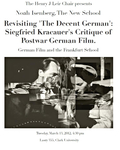 Revisiting 'The Decent German': Siegfried Kracauer's Critique of Postwar German Film by Clark University
